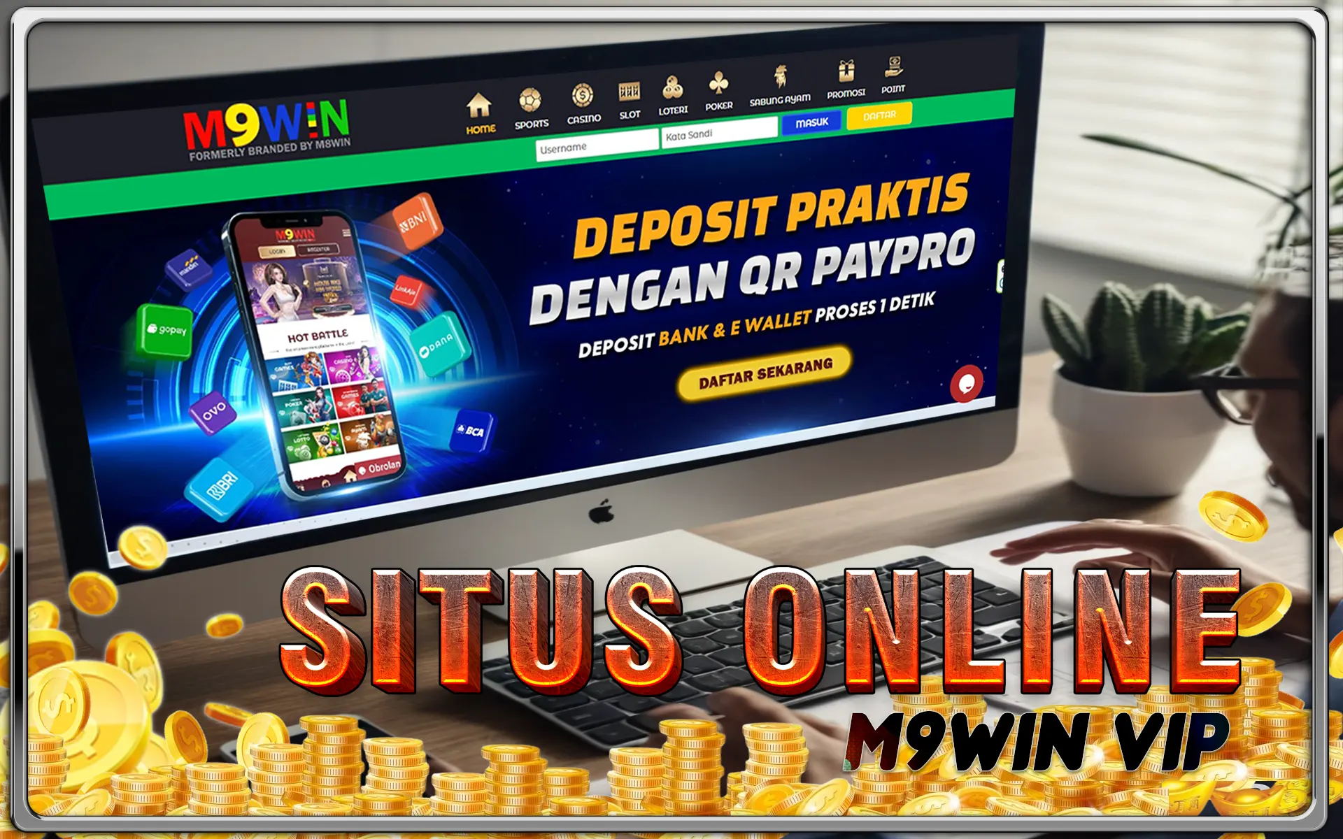 Login M9Win VIP: Cara Mudah Daftar & Deposit Permainan