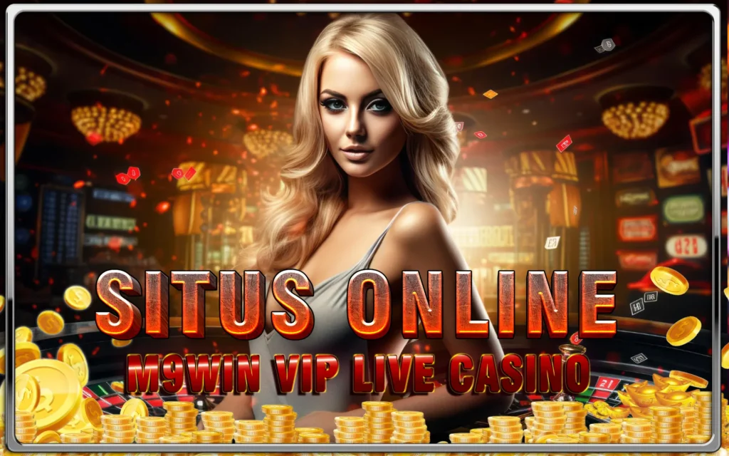 Cashback Live Casino M9Win: Promosi Eksklusif Member Setia